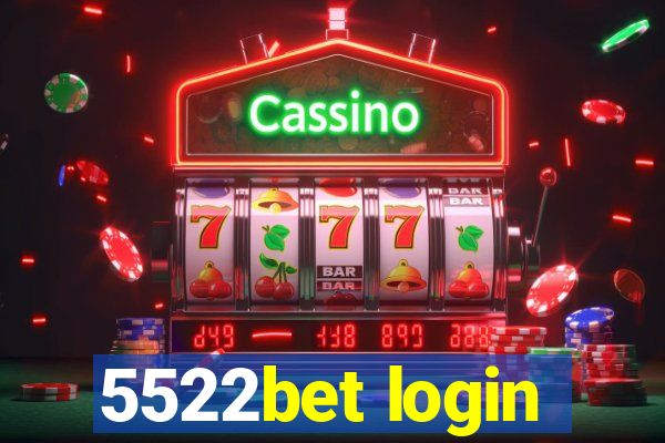 5522bet login